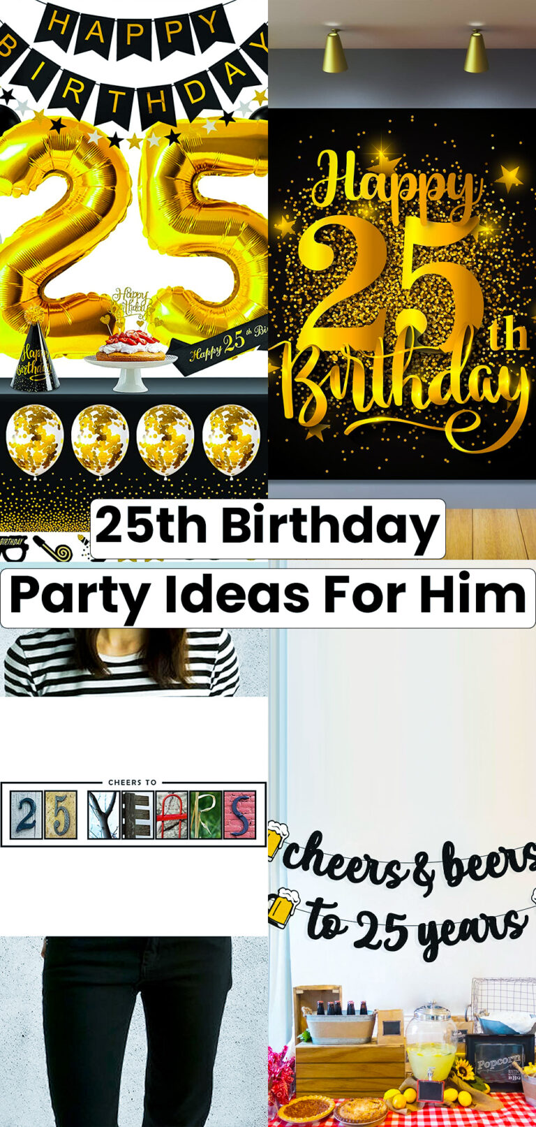 25th Birthday Party Ideas for Him