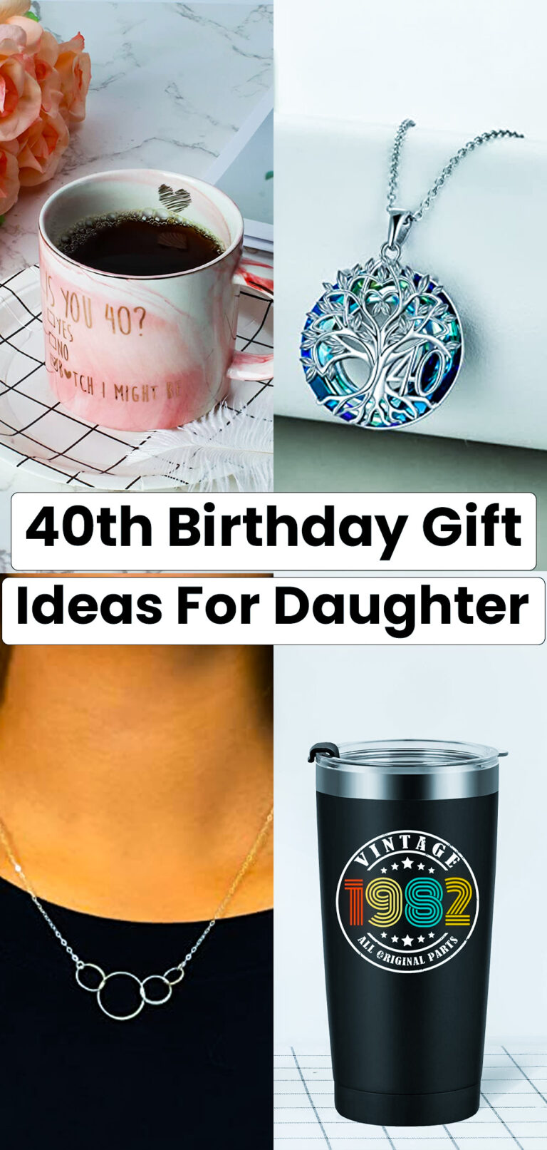 40th Birthday Gift Ideas for Daughter